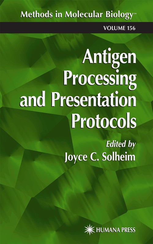 Antigen Processing and Presentation Protocols by Joyce C Solheim ISBN 9781617371660