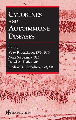 Cytokines and Autoimmune Diseases by Vijay K Kuchroo ISBN 9781617372254