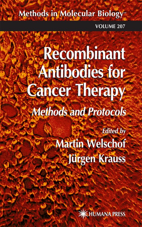 Recombinant Antibodies for Cancer Therapy by Martin Welschof ISBN 9781617372506