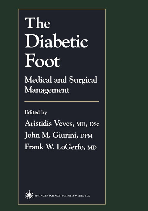 The Diabetic Foot by Aristidis Veves ISBN 9781617372537