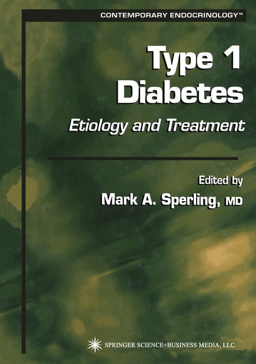 Type 1 Diabetes by Mark A Sperling ISBN 9781617372582