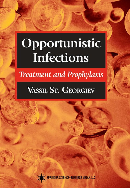 Opportunistic Infections by Vassil St Georgiev ISBN 9781617373039