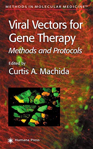 Viral Vectors for Gene Therapy by Curtis A Machida ISBN 9781617373084
