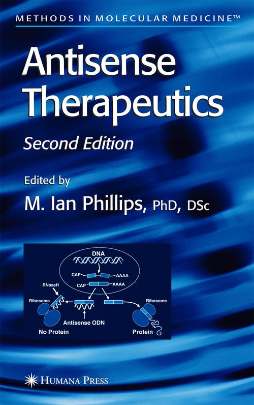 Antisense Therapeutics by M Ian Phillips ISBN 9781617374210