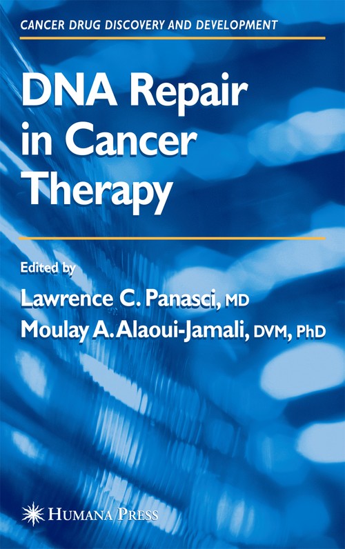 DNA Repair in Cancer Therapy by Lawrence C Panasci ISBN 9781617374807