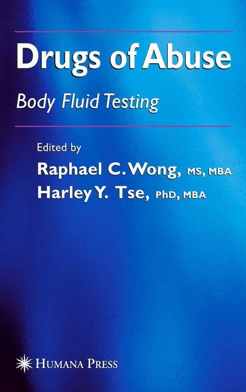 Drugs of Abuse by Raphael C Wong 9781617375675