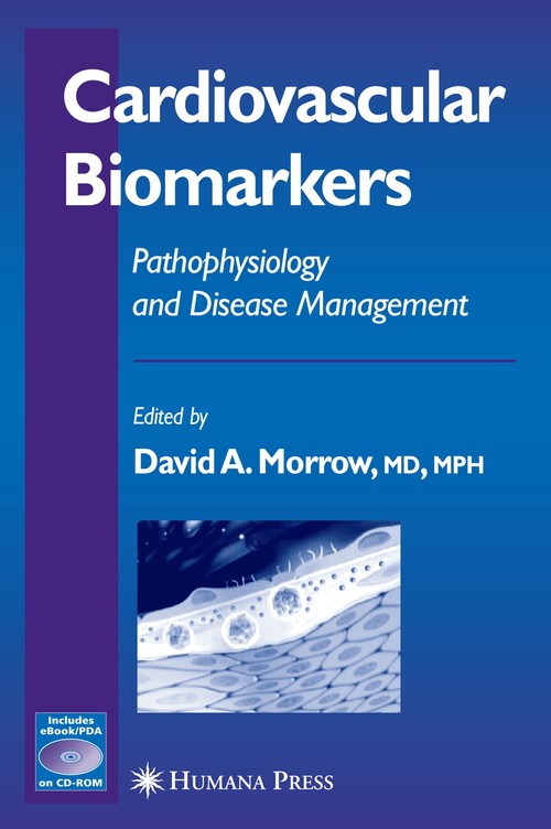 Cardiovascular Biomarkers by David A Morrow ISBN 9781617376207