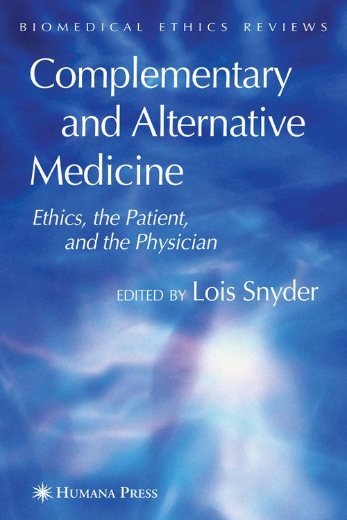 Complementary and Alternative Medicine by Lois Snyder ISBN 9781617376580
