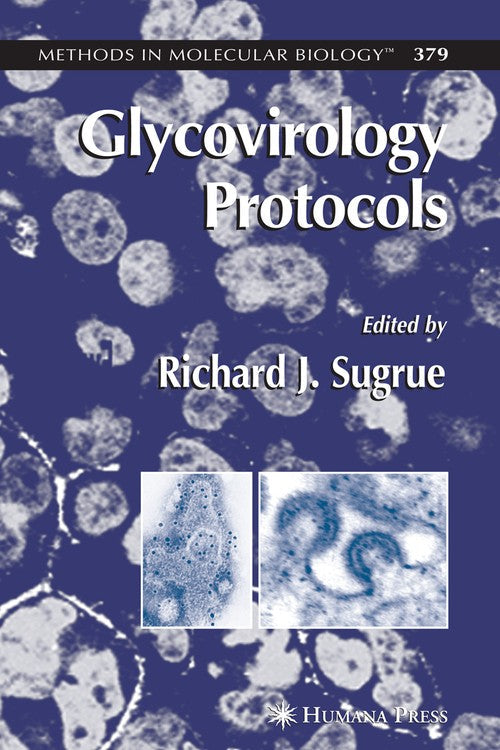 Glycovirology Protocols by Richard J Sugrue ISBN 9781617376641