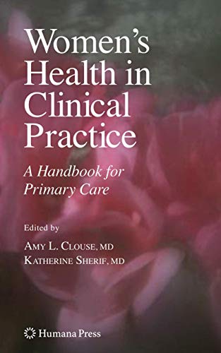 Women's Health in Clinical Practice by Amy Lynn Clouse ISBN 9781617376832