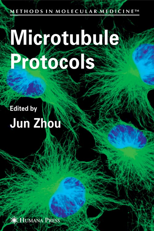 Microtubule Protocols by Jun Zhou ISBN 9781617376917