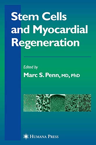 Stem Cells and Myocardial Regeneration by Marc S Penn ISBN 9781617377051