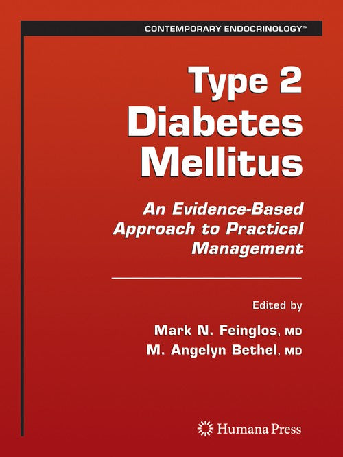 Type 2 Diabetes Mellitus: by Mark N Feinglos ISBN 9781617377839