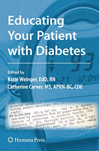 Educating Your Patient with Diabetes by Katie Weinger ISBN 9781617378782