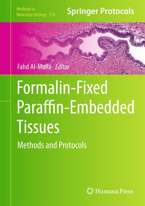 Formalin-Fixed Paraffin-Embedded Tissues by Fahd Al-Mulla ISBN 9781617790546