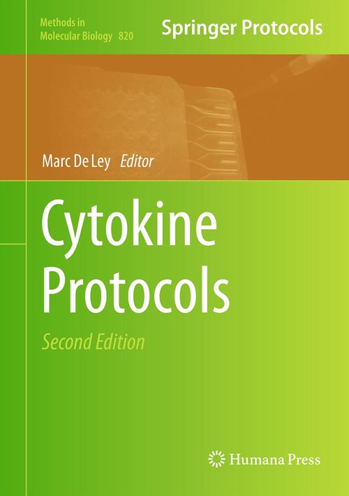 Cytokine Protocols by Marc De Ley ISBN 9781617794384