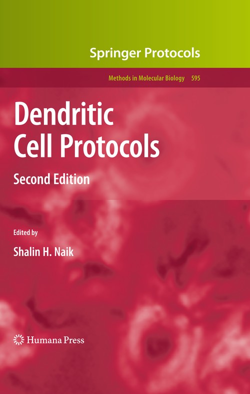 Dendritic Cell Protocols by Shalin H Naik ISBN 9781617796760