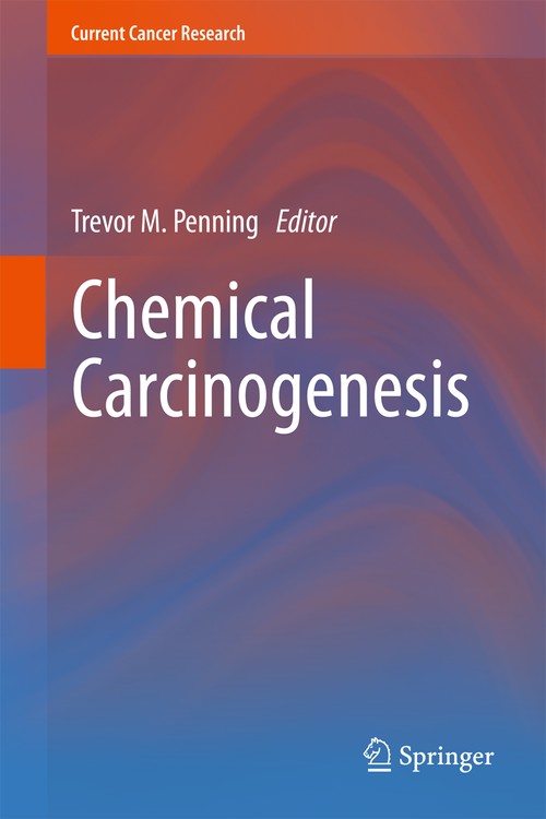 Chemical Carcinogenesis by Trevor M Penning ISBN 9781617797293
