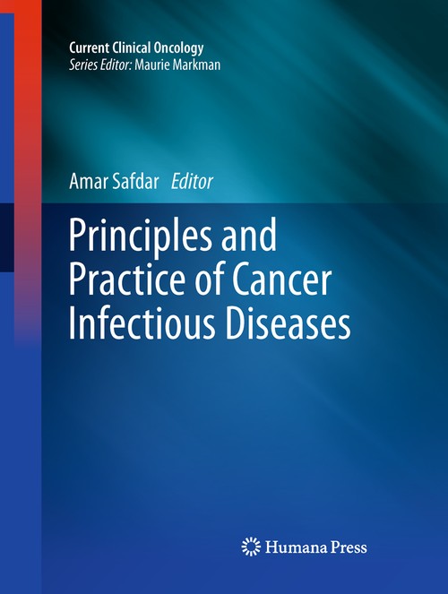 Principles and Practice of Cancer Infectious Diseases by Amar Safdar ISBN 9781617797460