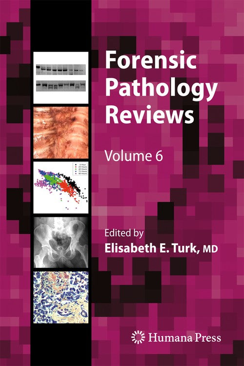 Forensic Pathology Reviews by Elisabeth E Turk 9781617797552