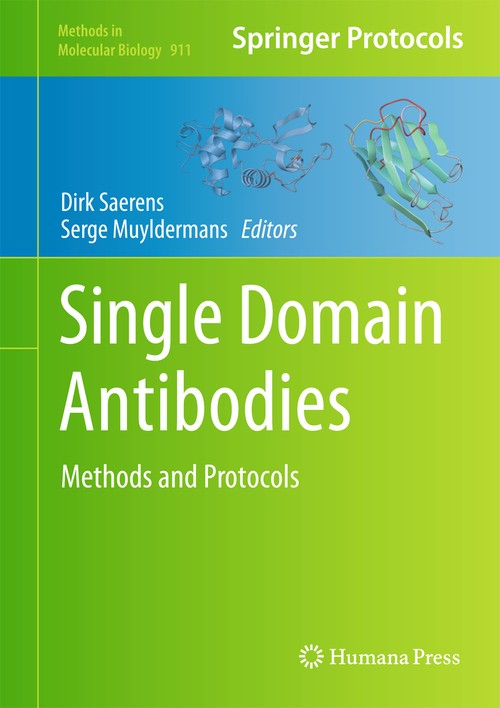 Single Domain Antibodies by Dirk Saerens ISBN 9781617799679