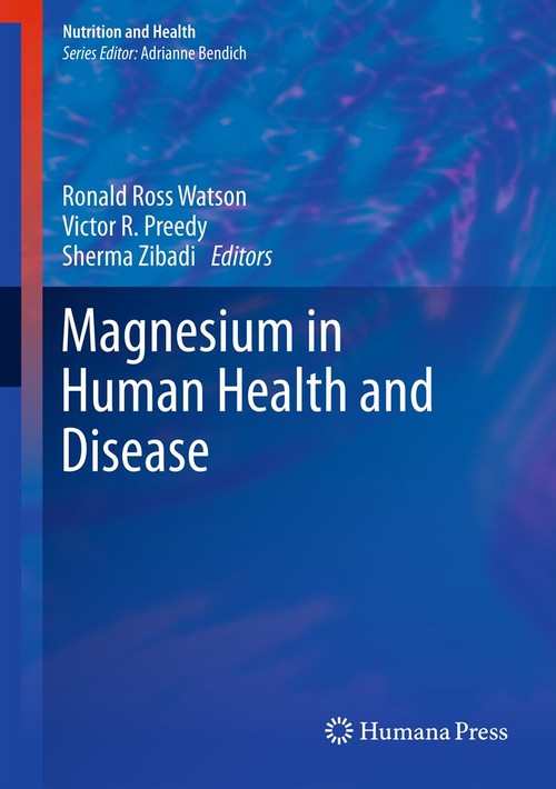 Magnesium in Human Health and Disease by Ronald Ross Watson ISBN 9781627030434
