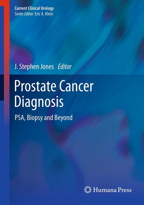 Prostate Cancer Diagnosis by J Stephen Jones Md ISBN 9781627031875