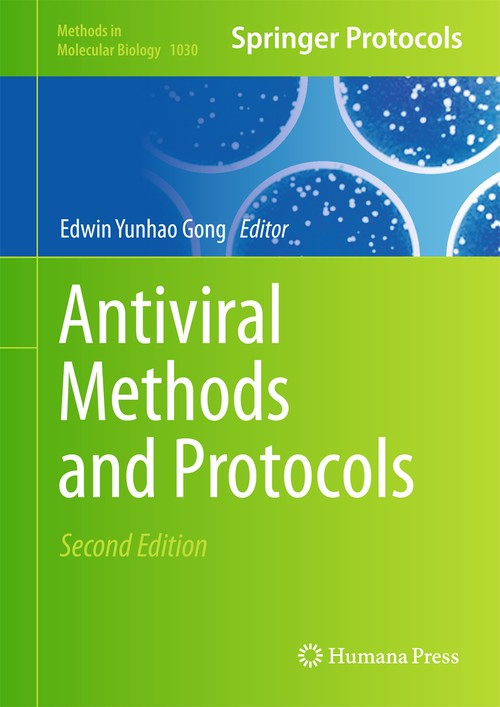 Antiviral Methods and Protocols by Edwin Yunhao Gong ISBN 9781627034838