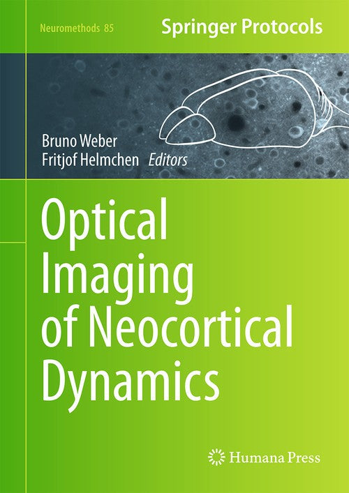 Optical Imaging of Neocortical Dynamics by Bruno Weber 9781627037846