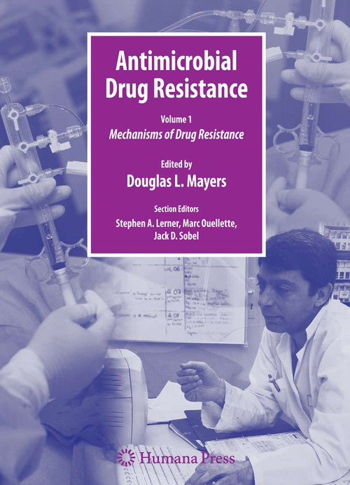 Antimicrobial Drug Resistance by Douglas Mayers 9781627038669