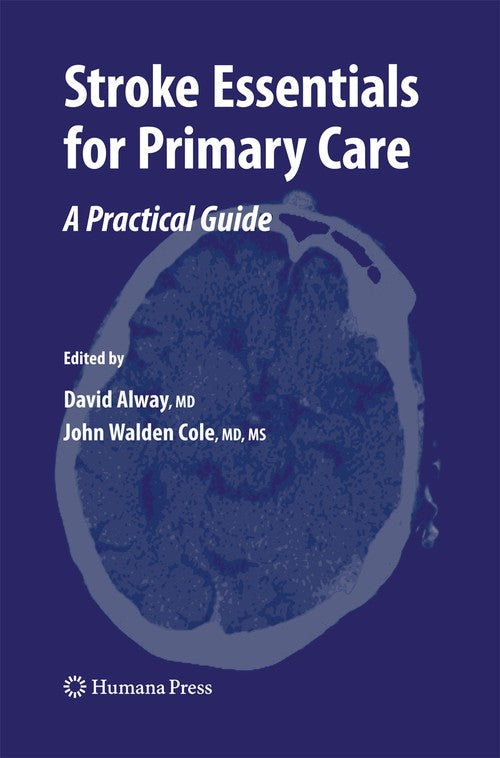 Stroke Essentials for Primary Care by David Alway 9781627038966