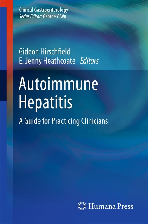 Autoimmune Hepatitis by Gideon M Hirschfield 9781627039505