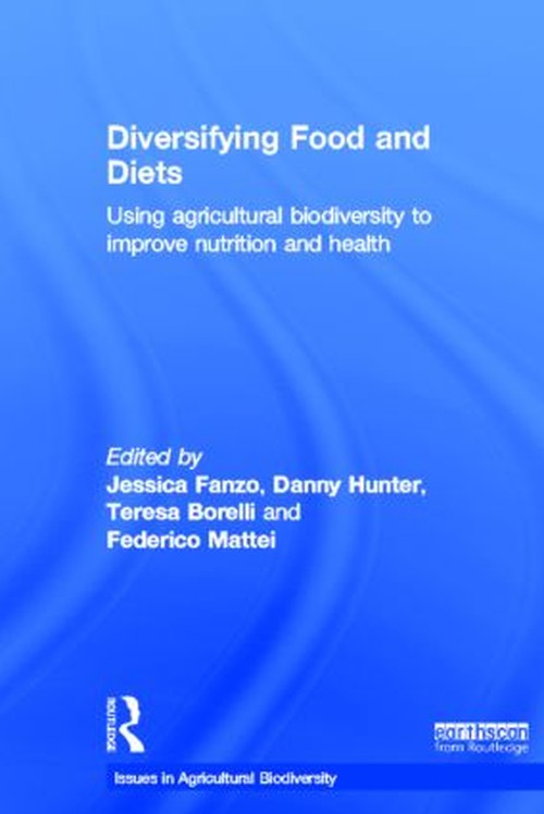 Diversifying Food and Diets by Jessica Fanzo ISBN 9781849714563