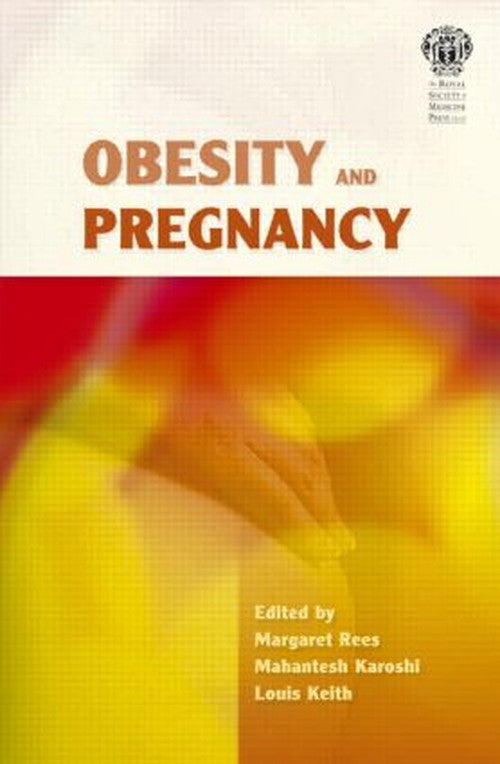Obesity and Pregnancy by Margaret Rees ISBN 9781853157615
