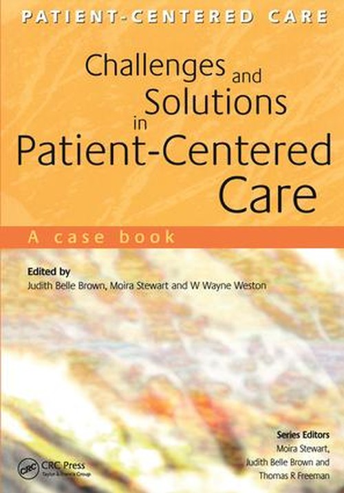 Challenges and Solutions in Patient-Centered Care by Judith Belle Brown ISBN 9781857759860