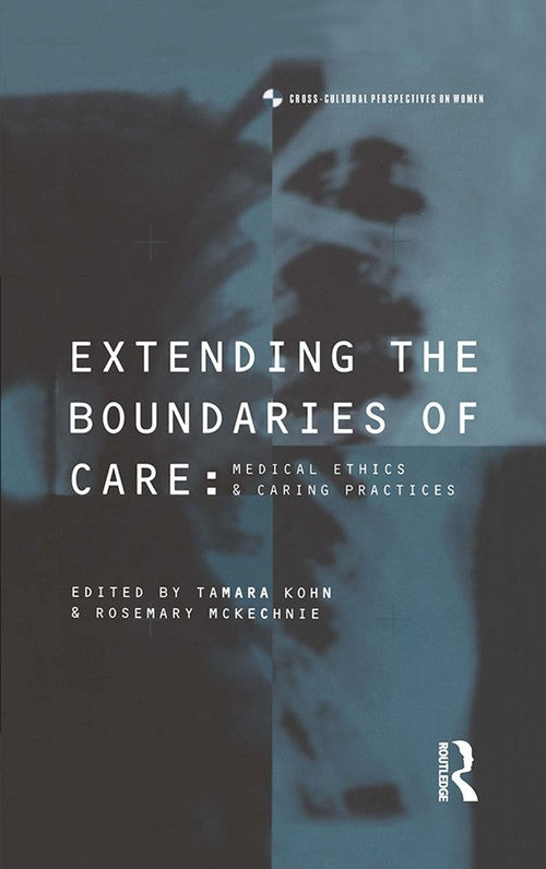 Extending the Boundaries of Care by Tamara Kohn ISBN 9781859731413