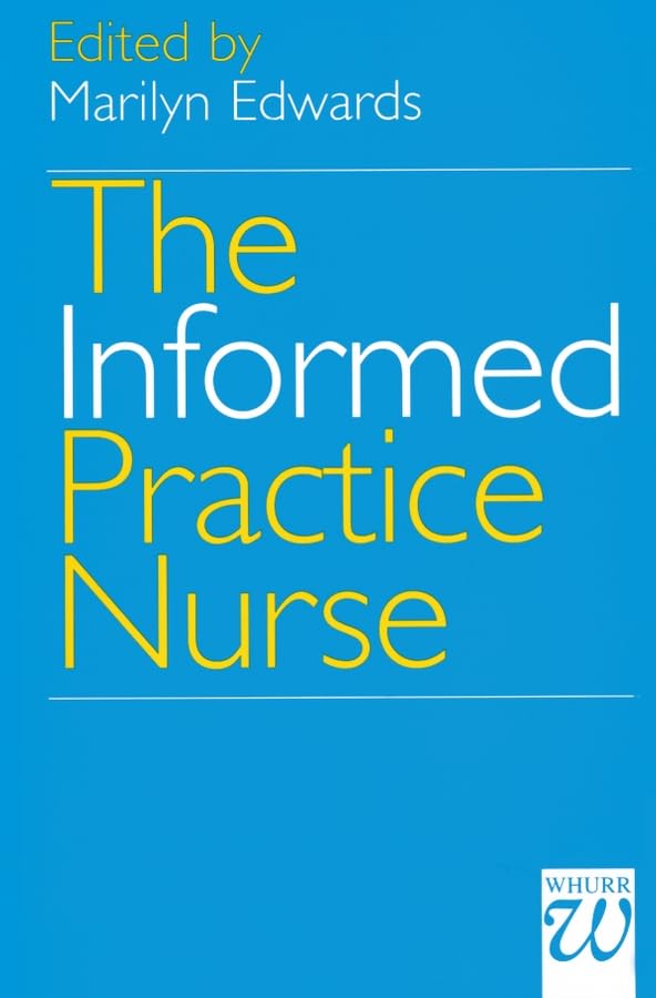 The Informed Practice Nurse by Marilyn Edwards ISBN 9781861560964