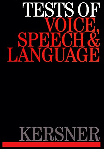 Tests in Speech, Voice and Language by Myra Kersner ISBN 9781870332378