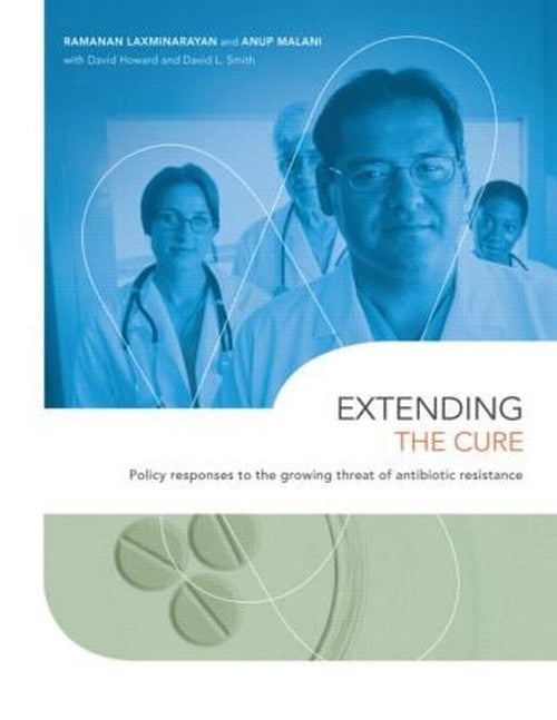 Extending the Cure by Ramanan Laxminarayan ISBN 9781933115573