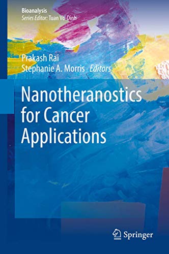 Nanotheranostics for Cancer Applications by Prakash Rai ISBN 9783030017736