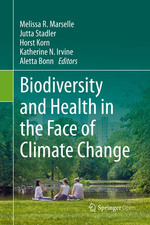 Biodiversity and Health in the Face of Climate Change by Melissa R Marselle ISBN 9783030023171