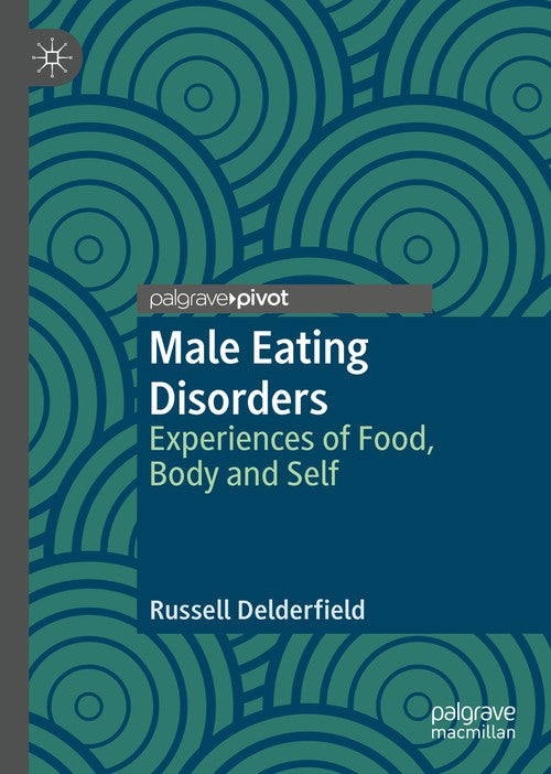 Male Eating Disorders by Russell Delderfield ISBN 9783030025342