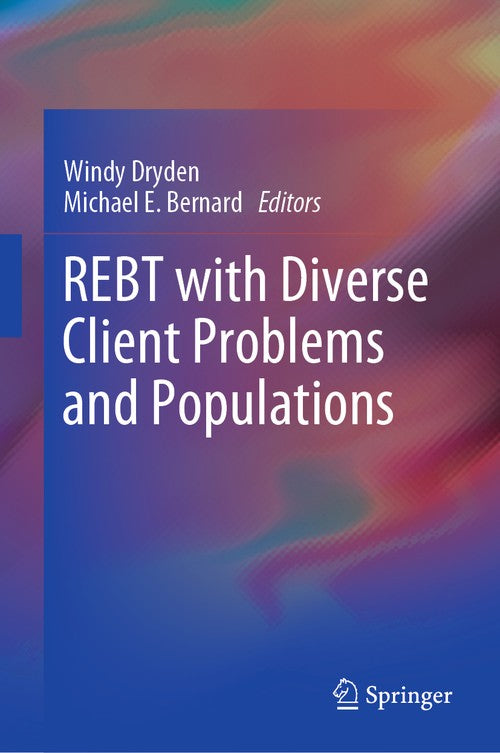 REBT with Diverse Client Problems and Populations by Windy Dryden ISBN 9783030027223