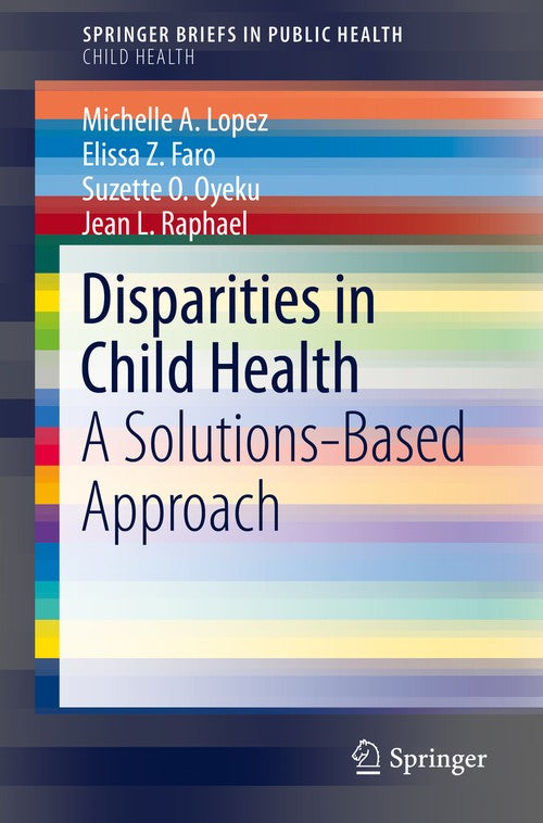 Disparities in Child Health by Michelle A Lopez ISBN 9783030032098