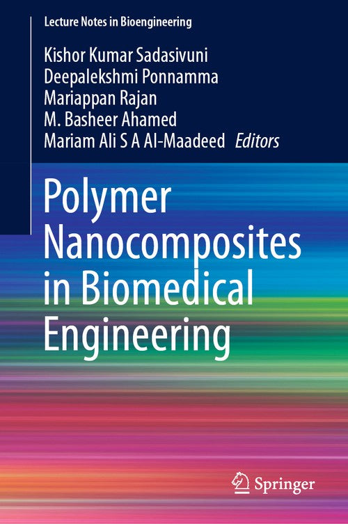 Polymer Nanocomposites in Biomedical Engineering by Kishor Kumar Sadasivuni ISBN 9783030047405