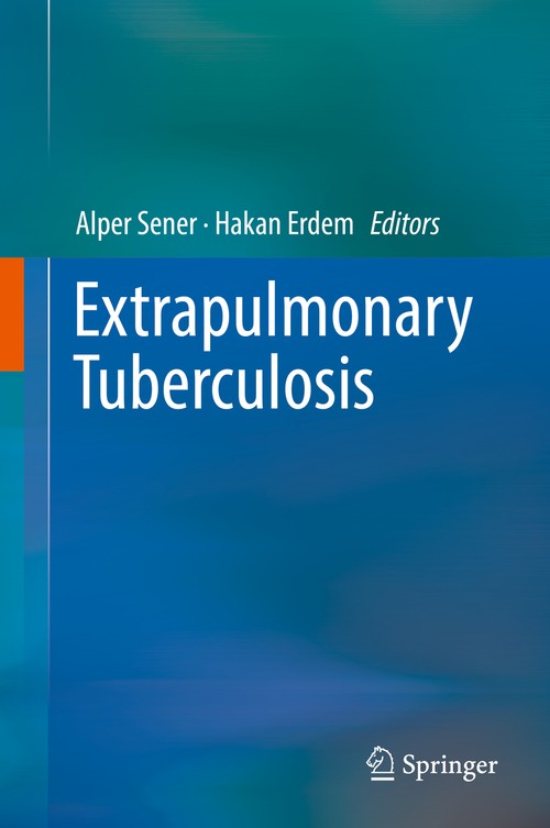 Extrapulmonary Tuberculosis by Alper Sener ISBN 9783030047436