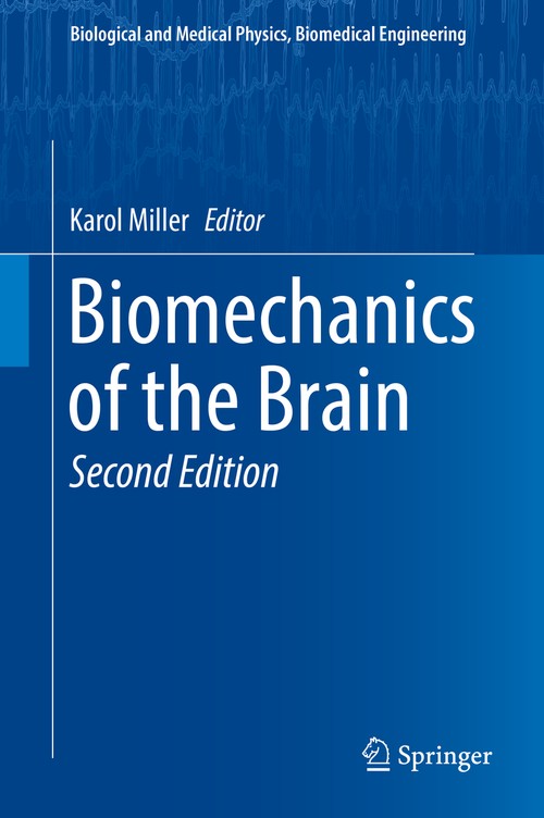 Biomechanics of the Brain by Karol Miller