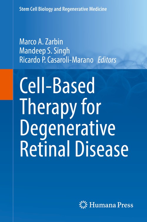 Cell-Based Therapy for Degenerative Retinal Disease by Marco A Zarbin ISBN 9783030052218