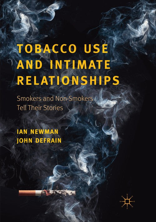 Tobacco Use and Intimate Relationships by Ian Newman ISBN 9783030064655