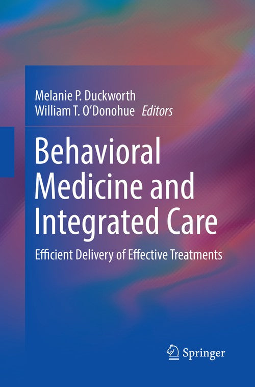 Behavioral Medicine and Integrated Care by Melanie P Duckworth ISBN 9783030065652